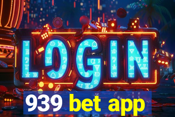 939 bet app